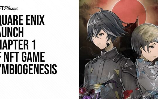 Square Enix Launch Chapter 1 of NFT Project Symbiogenesis