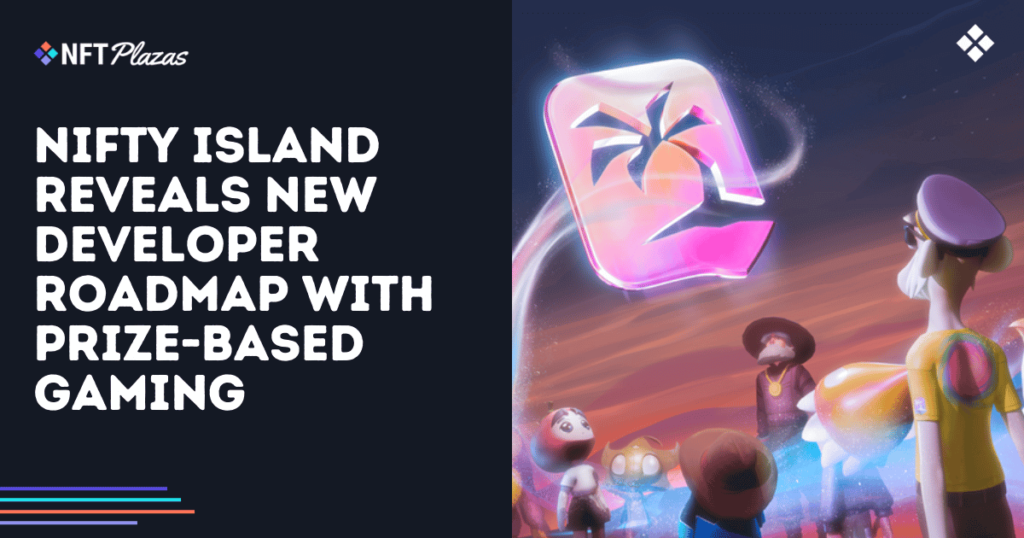 Nifty Island Reveals New Dev Roadmap with Prize-Based Gaming