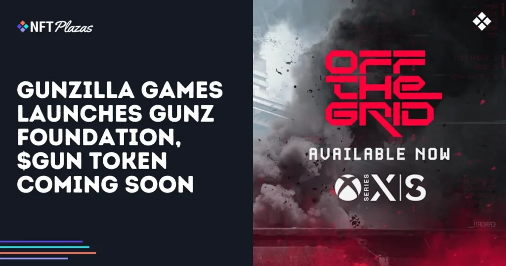 Gunzilla Games Launches GUNZ Foundation, $GUN Token Coming Soon