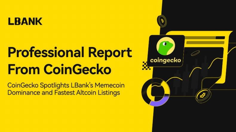 CoinGecko Spotlights LBank’s Memecoin Dominance and Fastest Altcoin Listings