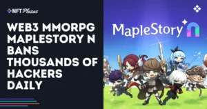 Web3 MMORPG MapleStory N Bans Thousands of Abusers Daily