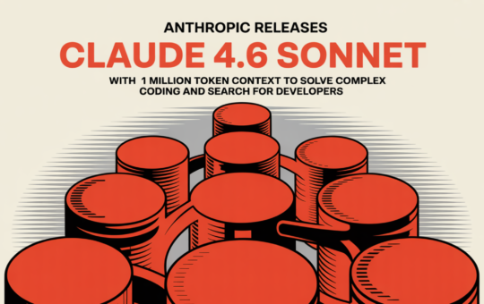 Anthropic Releases Claude 4.6 Sonnet with 1 Million Token Context to Solve Complex Coding and Search for Developers