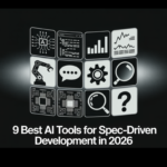 9 Best AI Tools for Spec-Driven Development in 2026: Kiro, BMAD, GSD, and More Compare